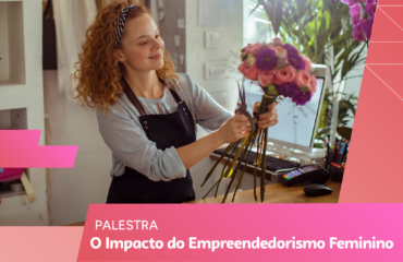 CARD O Impacto do Empreendedorismo Feminino 12.03 ANASTÁCIO (1)